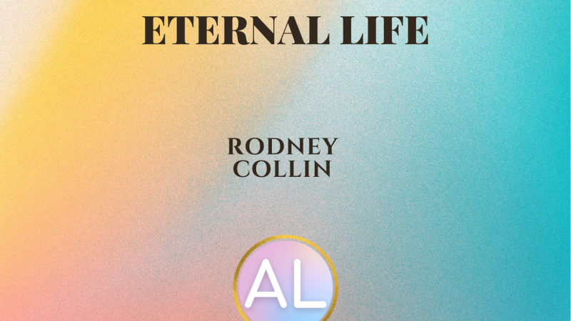 The Theory of Eternal Life